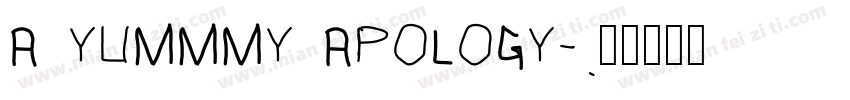 A YUMMMY APOLOGY字体转换